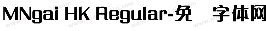 MNgai HK Regular字体转换